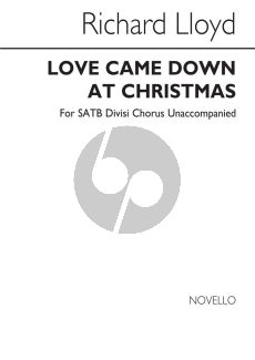 Lloyd Love Came Down on Christmas SATB Divisi Chorus Unaccompanied