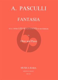 Pasculli Fantasia on "Les Huguenots" by Meyerbeer Oboe-Piano (Caldini)