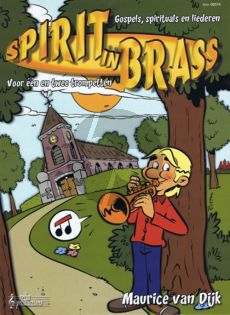 Dijk Spirit in Brass - Gospels, Spirituals en Liederen voor 1 en 2 Trompetten