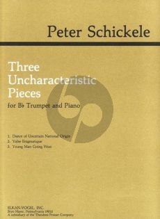 Schickele 3 Uncharactaristic Pieces Trumpet and Piano
