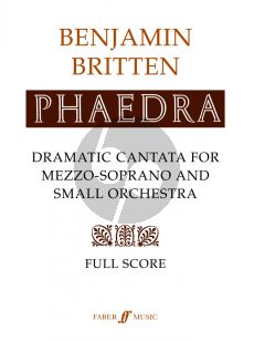 Britten Phaedra Opus 93 Mezzo-Soprano with Orchestra (Full Score)