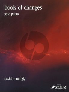 Mattingly Book of Changes for solo Piano