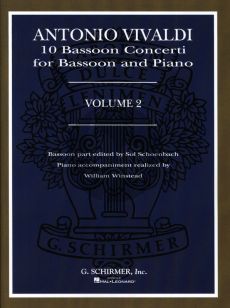Vivaldi 10 Concertos Vol.2 for Bassoon and Piano (Bassoon Part Edited by Sol Schoenbach - Piano Part by William Winstead)