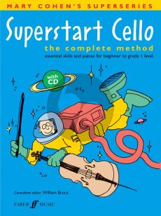 Cohen Superstart for Cello (Bk-Cd) (The Complete Method, Essential Skills and Pieces for Beginner to Grade 1 Level)