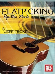 Flatpicking Up the Neck