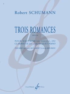 Schumann 3 Romances Op.94 pour Hautbois ou Violon ou Clarinette en La ou Sib et Piano