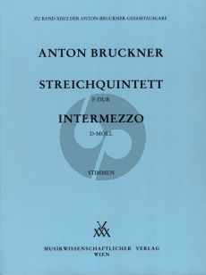 Bruckner Streichquintett F-dur mit Intermezzo d-moll (WAB 112 / WAB 113) Stimmen (ed. Gerold W. Gruber)