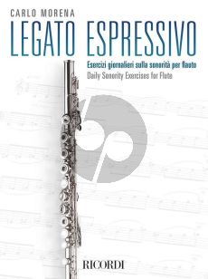 Morena Legato espressivo for Flute (Daily Sonority Exercises)