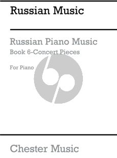 Russian Music Vol. 6 Concert Pieces for Piano solo (edited by Annie T. Weston)