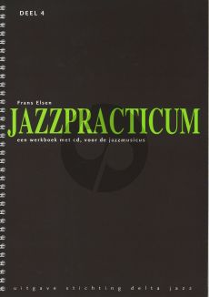 Elsen Jazzpracticum Vol.4 (Een werkboek met cd, voor de Jazzmusicus)