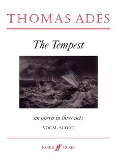 Ades The Tempest (Opera in 3 Acts) Vocal Score (2004) (revised ed.)