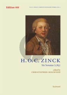 Zinck Complete Keyboard Works Vol.1 6 Sonatas (1783)