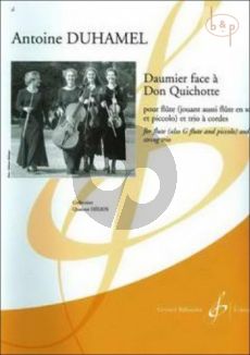 Daumier face a Don Quichotte (Flute[also Alto/Picc.] -Stringtrio) (Score/Parts)