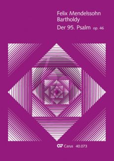 Mendelssohn Psalm 95 Op.46 (MWV A16) Kommt, lasst uns anbeten (SST soli-SATB-Orch.) Partitur