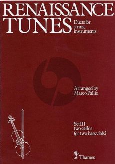 Renaissance Tunes Set 3 2 Violoncellos (transcr. Marco Pallis)