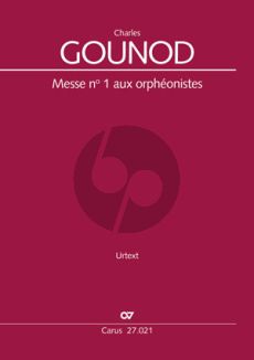 Gounod Messe No.1 aux orphéonistes Soli TTB-Coro TTB [ad lib.Soli SS-Coro SS]-- Orgel (ed. Paul Prévost )