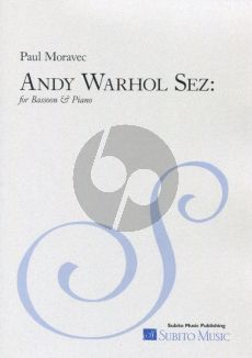 Moravec Andy Warhol Sez Bassoon and Piano