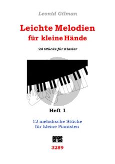 Gilman Leichte Melodien für kleine Hände Band 1 (Nr.1-12) (12 melodische Stücke für kleine Pianisten)