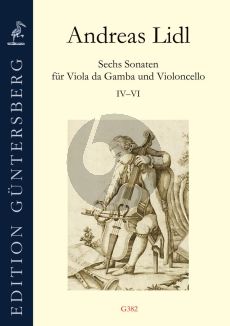 Lidl 6 Sonatas Vol. 2 No. 4 - 6 for Viola da Gamba and Violoncello (edited by Günter and Leonore von Zadow)