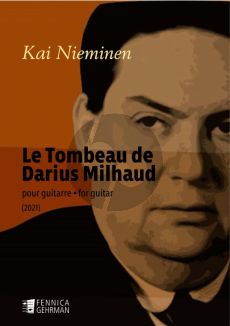 Nieminen Le Tombeau de Darius Milhaud for Guitar
