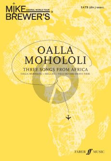 Brewer Choral World Tour Oalla Mohololi SATB (div.) (3 Songs from Africa)