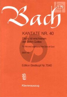 Bach Kantate No.40 BWV 40 - Darzu ist erschienen der Sohn Gottes (To this end appeared the Son of God) (Deutsch/Englisch) (KA)