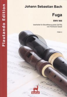 Bach Fuga BWV 868 4 Blockflöten (SATB) (Part./Stimmen) (arr. Ferdinand Gesell)