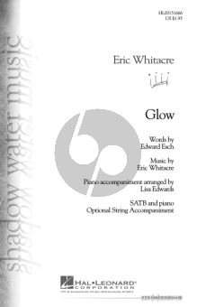 Whitacre Glow for SATB and Piano with Optional Instrumental accomp.