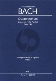 Bach Osteroratorium BWV 249 Kommt, eilet und laufet Soli-Chor-Orch. Klavierauszug (Ulrich Leisinger)