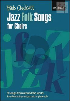 Jazz Folk Songs for Choirs Mixed Voices and Piano