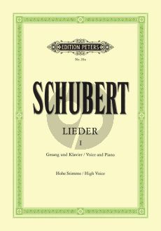 Schubert Lieder Vol. 1 Hohe Stimme (Nach den ersten Drucken revidiert von Max Friedlander) (Peters)