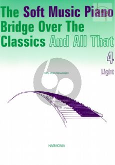 Soft Music Piano Bridge over the Classics and All That Vol.4