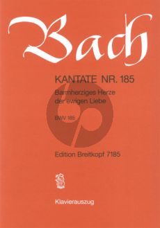 Bach Kantate No.185 BWV 185 - Barmherziges Herze der ewigen Liebe (Deutsch) (KA)