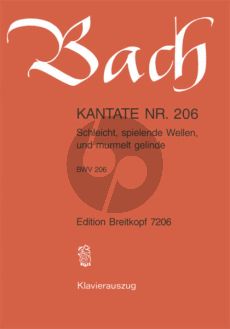 Bach Kantate No.206 BWV 206 - Schleicht, spielende Wellen (Deutsch) (KA)