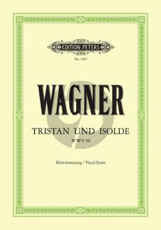 Wagner Tristan & Isolde WWV 90 Klavierauszug (Oper in 3 Akten) (Felix Mottl und Gustav F. Kogel)
