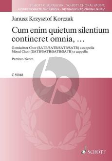 Korczak Cum enim quietum silentium contineret omnia, ... SATB-SATB-SATB-SATB