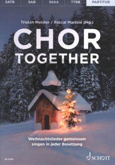 Chor together Chorleiterband mit Klaviergegleitung (Weihnachtslieder gemeinsam singen in jeder Besetzung) (editor: Pascal Martiné and Tristan Meister)