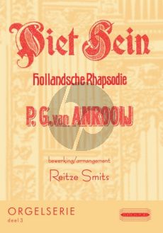 Anrooy Piet Hein Hollandse Rhapsodie voor Orgel (arr. Reitze Smits)