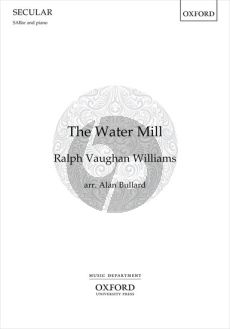 Vaughan Williams The Water Mill SABar and Piano (arr. Alan Bullard)