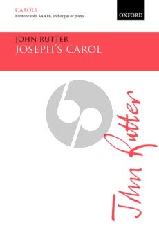 Rutter Joseph's Carol Baritone solo, SAATB, and Organ or Piano