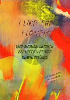 I Like the Flowers für Klavier (herausgegeben von Wolfgang Roloff)