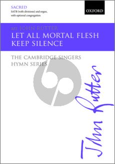 Rutter Let All Mortal Flesh Keep Silence SATB (with Divisions) and Organ (with Optional Congregation)