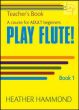 Play Flute! Vol.1 (A Course for Adult Beginners)