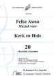 Asma Kerk en Huis Vol. 20 Kerkelijke Zangwiijzen voor Orgel