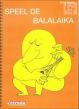 Speel de Balalaika (Liederen en Kanons voor Kinderkoor en Piano)