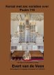 Veen Koraal met Zes Variaties over Psalm 116 Orgel