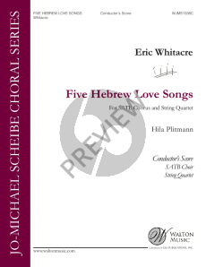 Whitacre 5 Hebrew Love Songs SATB-Violin or String Quartet Full Score