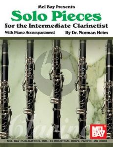 Solo Pieces for the Intermediate Clarinetist (edited by Norman Heim)