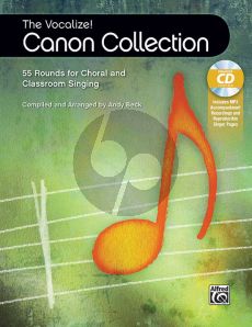 The Vocalize! Canon Collection 55 Rounds for Choral and Classroom Singing (Bk-Cd) (compiled and edited by Andy Beck)