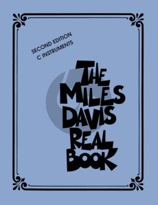 The Miles Davis Real Book for C Instruments (2nd. Edition)